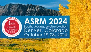 VISIT US @ ASRM Scientific Congress & Expo 2024